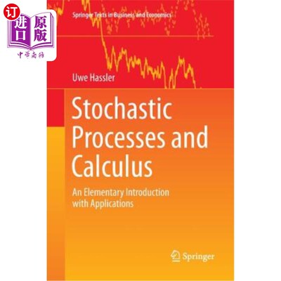 海外直订Stochastic Processes and Calculus: An Elementary Introduction with Applications 随机过程与微积分：应用入门