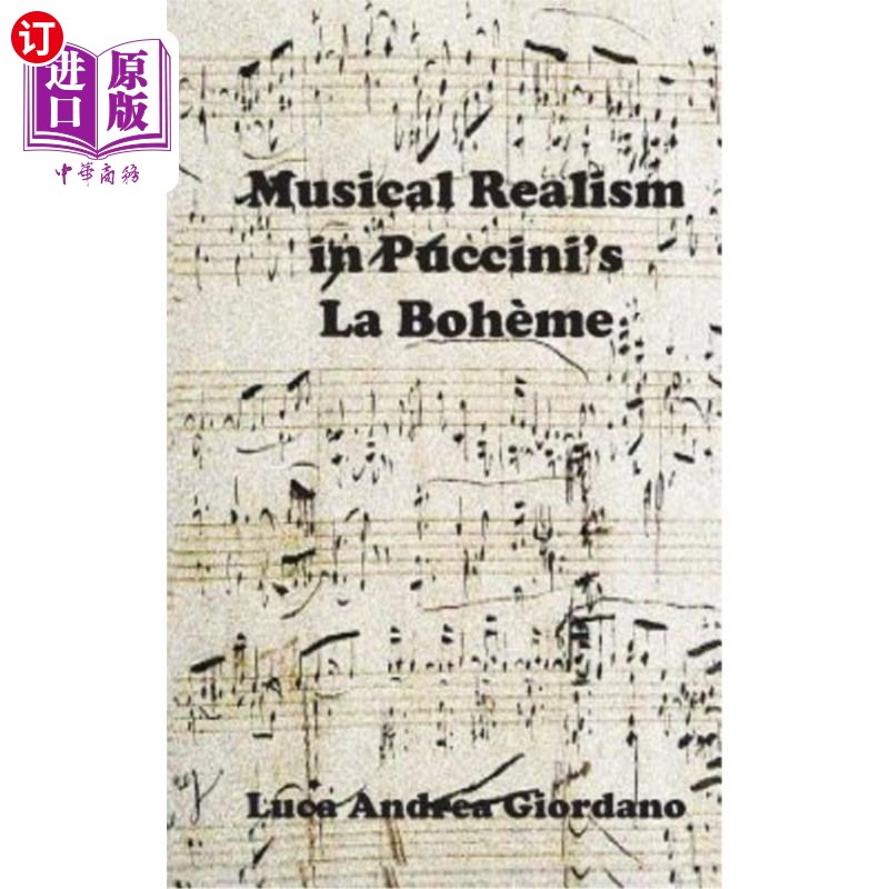 海外直订Musical Realism in Puccini S La Boheme 普契尼《波希米亚人》中的音乐现实主义