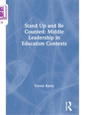 海外直订Stand Up and Be Counted: Middle Leadership in Education Contexts 站起来算数:教育背景下的中层领导