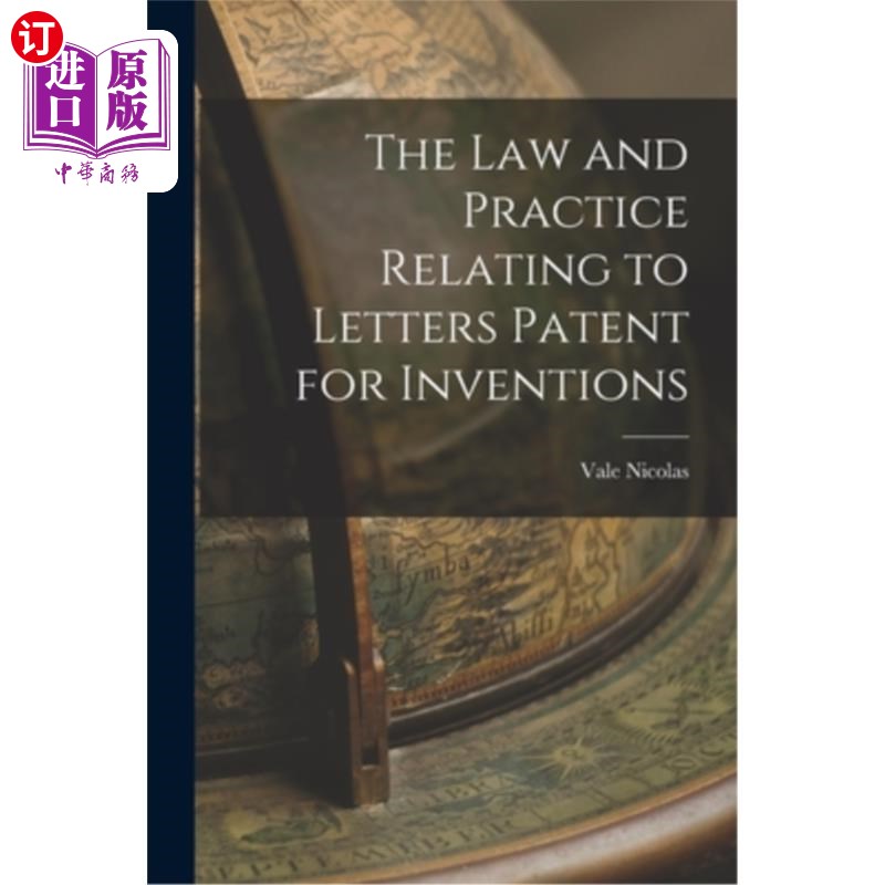 海外直订The Law and Practice Relating to Letters Patent for Inventions 关于发明专利函的法律和惯例