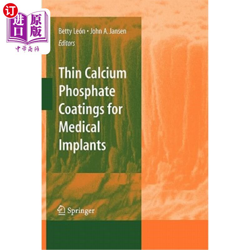海外直订医药图书Thin Calcium Phosphate Coatings for Medical Implants 医用植入物用薄型磷酸钙涂层