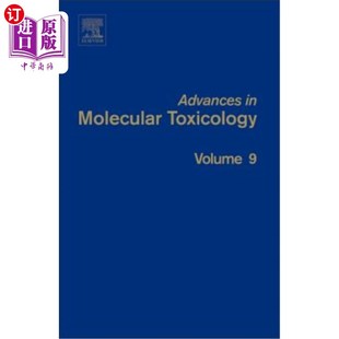 海外直订Advances in Molecular Toxicology 分子毒理学研究进展