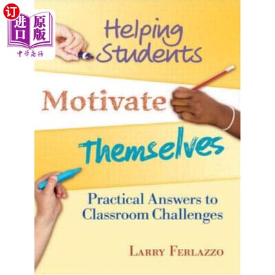 海外直订Helping Students Motivate Themselves: Practical Answers to Classroom Challenges 帮助学生激励自己：课堂挑战