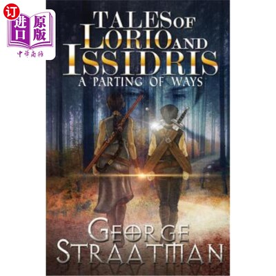 海外直订Tales of Lorio and Issidris: A Parting of Ways 洛里奥和伊西德里斯的故事：分道扬镳