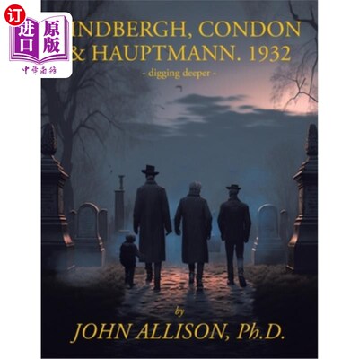 海外直订Lindbergh, Condon & Hauptmann 1932 Lindbergh, Condon   Hauptmann, 1932