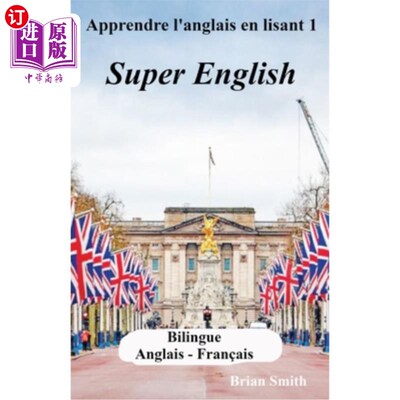 海外直订Apprendre l'anglais en lisant 1: Super English 通过阅读学习英语1:超级英语