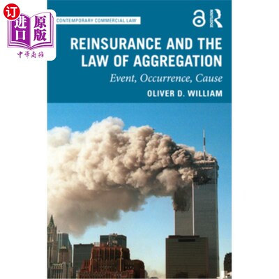 海外直订Reinsurance and the Law of Aggregation: Event, Occurrence, Cause 再保险与聚合定律:事件、发生、原因