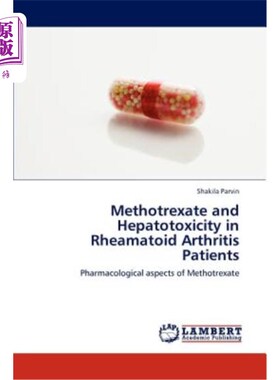 海外直订医药图书Methotrexate and Hepatotoxicity in Rheamatoid Arthritis Patients 甲氨蝶呤与类风湿性关节炎肝毒性的关