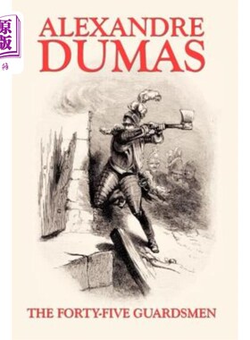 海外直订The Forty-Five Guardsmen 四十五个守卫
