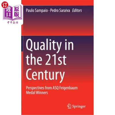 海外直订Quality in the 21st Century: Perspectives from Asq Feigenbaum Medal Winners 21世纪的质量:来自Asq F