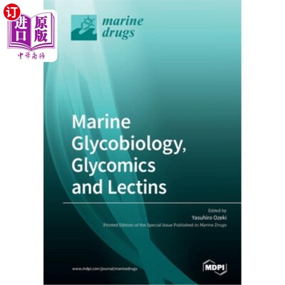 海外直订医药图书Marine Glycobiology, Glycomics and Lectins