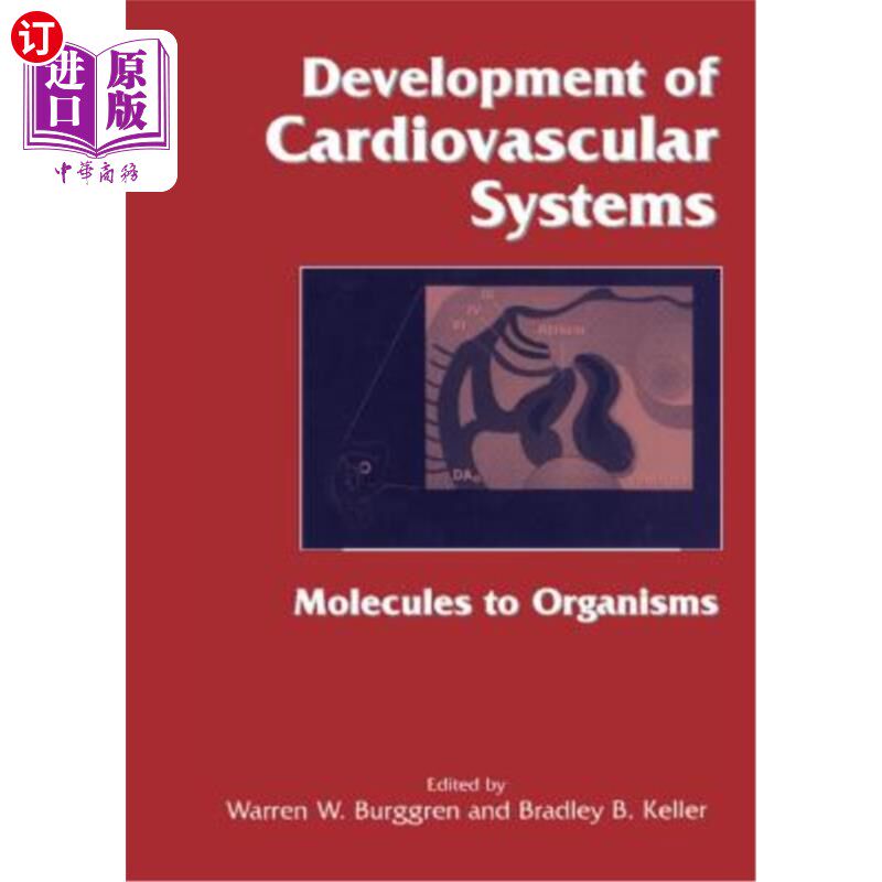 海外直订Development of Cardiovascular Systems: Molecules to Organisms 心血管系统的发展