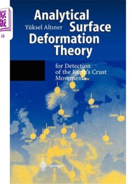 海外直订Analytical Surface Deformation Theory: For Detection of the Earth's Crust Moveme 分析地表形变理论：用于探测