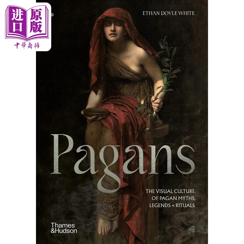 Pagans 进口艺术 异教徒：异教神话、传说和仪式的视觉文化 T&H出版【中商原版】