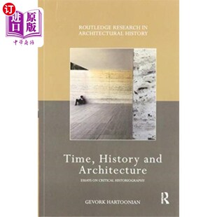 时间 海外直订Time Architecture and 历史和建筑 History