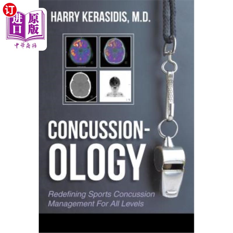海外直订医药图书Concussion-ology: Redefining Sports Concussion Management For All Levels 脑震荡学：重新定义各级运动