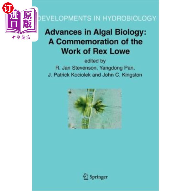 海外直订Advances in Algal Biology: A Commemoration of the Work of Rex Lowe 藻类生物学进展：纪念Rex Lowe的工作