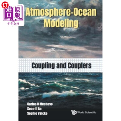 海外直订Atmosphere-Ocean Modeling: Coupling and Couplers 大气-海洋模拟:耦合和耦合器