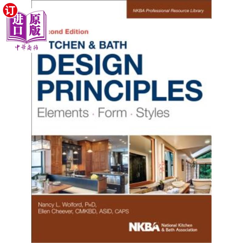 海外直订Kitchen and Bath Design Principles: Elements, Form, Styles 厨房和浴室设计原则:元素，形式，风格