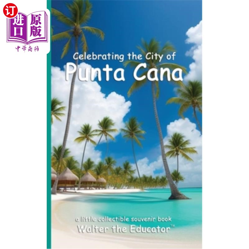 海外直订Celebrating the City of Punta Cana 庆祝蓬塔卡纳市