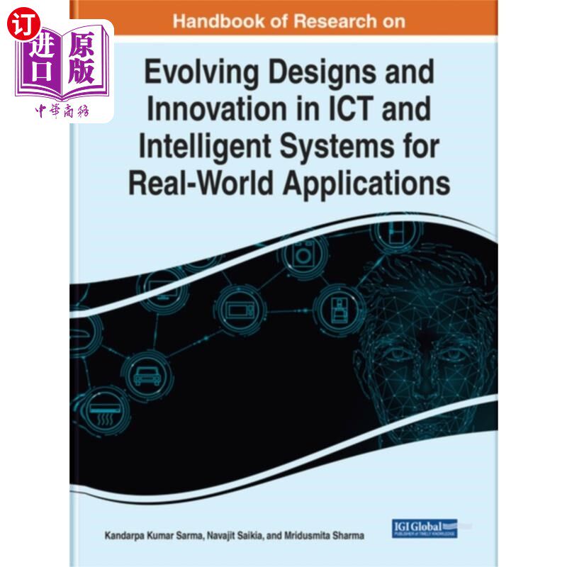 海外直订Handbook of Research on Evolving Designs and Inn... 信息通信技术和智能系统在现实世界应用中的发展设计和创新
