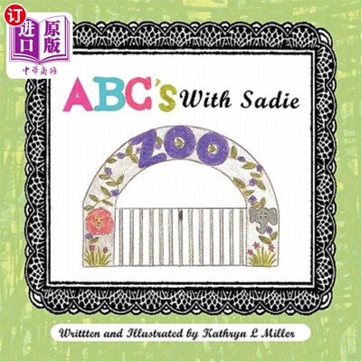 海外直订ABC's with Sadie: Sadie Goes To The Zoo ABC和赛迪：赛迪去动物园了