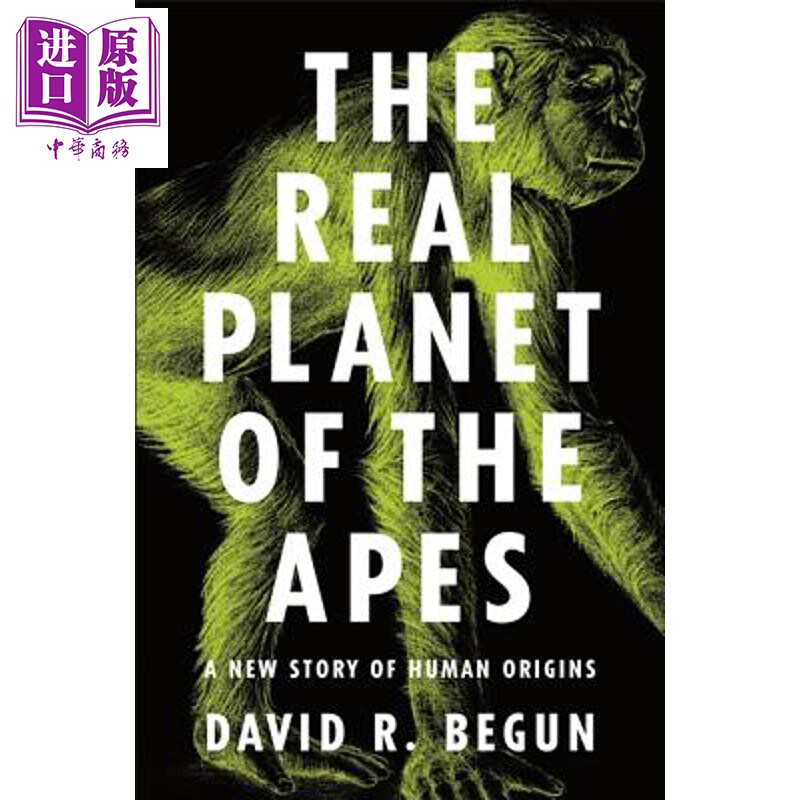 预售 真实的人猿星球 人类起源新故事 The Real Planet of the Apes 英文原版 David R Begun【中商原版】