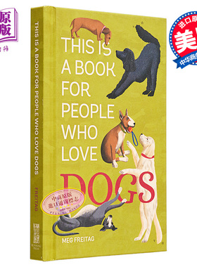 现货 这是一本给爱狗的人的书 This Is a Book for People Who Love Dogs 英文原版 Meg Freitag 狗狗图鉴【中商原版】
