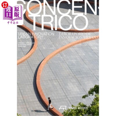 海外直订Concéntrico: Urban Innovation Laboratory 康森特里科：城市创新实验室