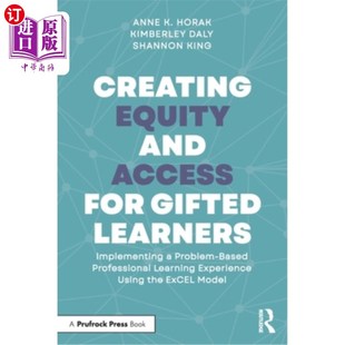 为天才学习者创造公平和机会 Learners Problem Implementing Pro Equity and Access 海外直订Creating for Based Gifted