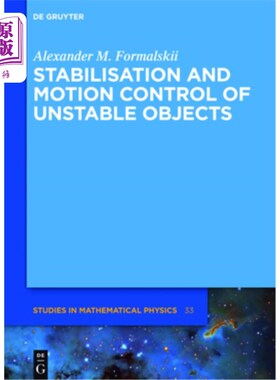 海外直订Stabilisation and Motion Control of Unstable Objects 不稳定物体的稳定与运动控制