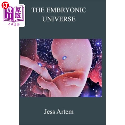 海外直订The Embryonic Universe 胚胎的宇宙