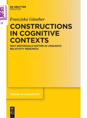 海外直订Constructions in Cognitive Contexts: Why Individuals Matter in Linguistic Relati 认知语境中的构式：语言相关
