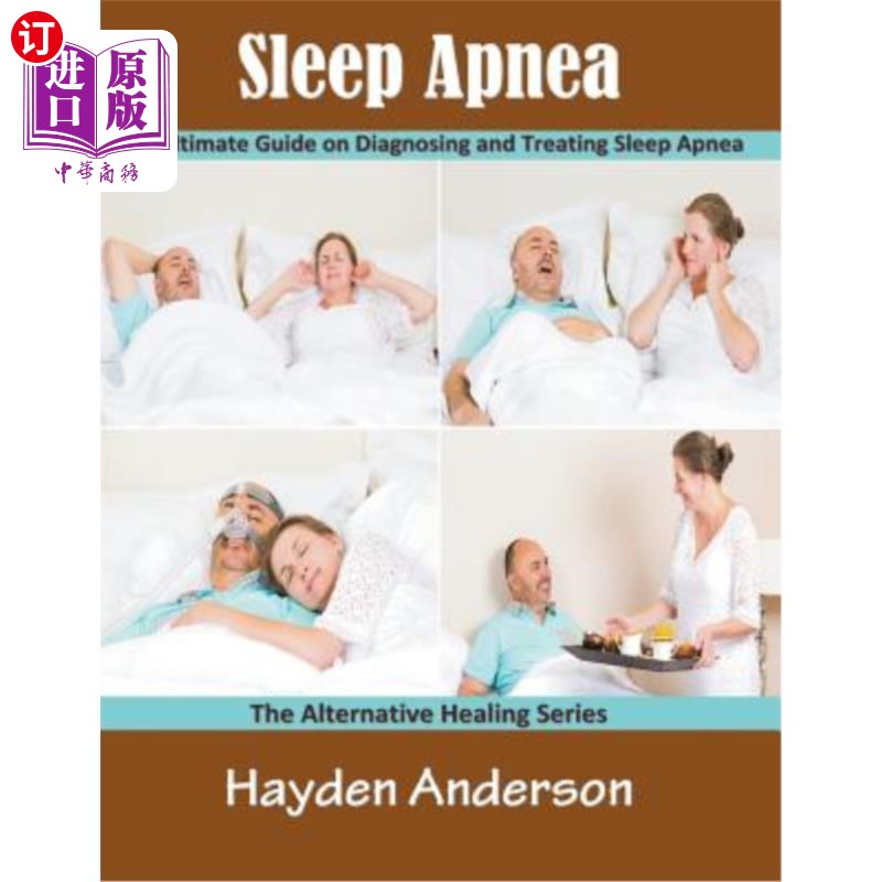 海外直订医药图书Sleep Apnea: The Ultimate Guide on Diagnosing and Treating Sleep Apnea (Large Pr 睡眠呼吸暂停:诊断