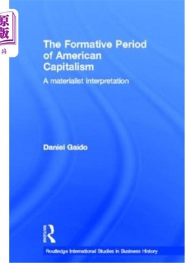 海外直订The Formative Period of American Capitalism: A Materialist Interpretation 美国资本主义的形成时期:唯物主义的