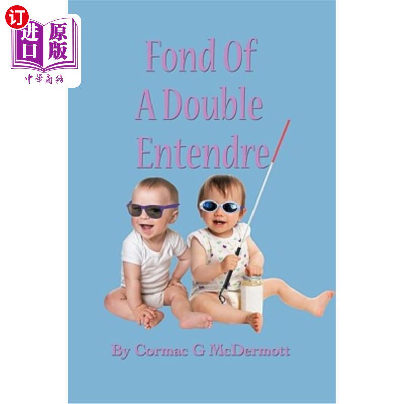 海外直订Fond of a Double Entendre 喜欢双重恩德