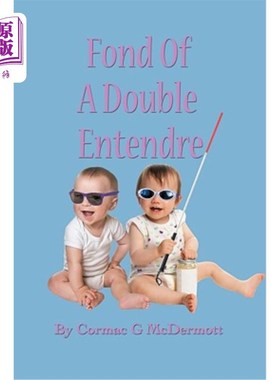 海外直订Fond of a Double Entendre 喜欢双重恩德