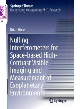 海外直订Nulling Interferometers for Space-Based High-Contrast Visible Imaging and Measur