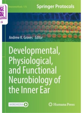 海外直订医药图书Developmental, Physiological, and Functional Neurobiology of the Inner Ear 内耳的发育、生理和功能神