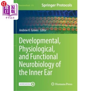 Ear Physiological 海外直订医药图书Developmental 生理和功能神 Neurobiology Functional the 发育 内耳 Inner and