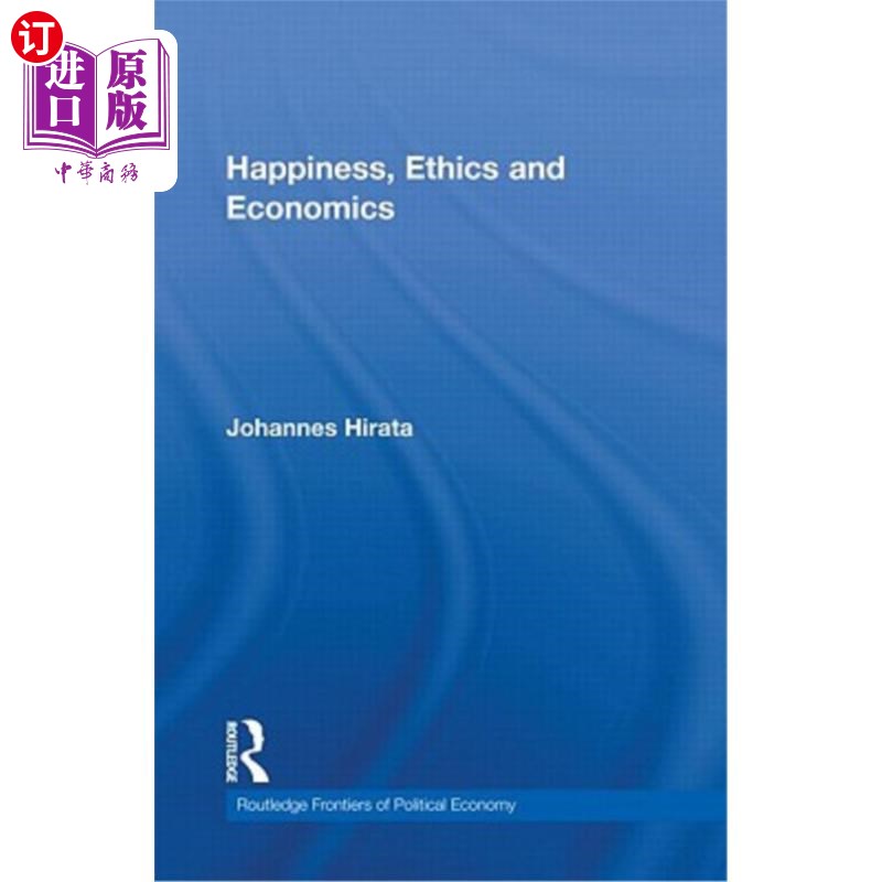 海外直订Happiness, Ethics and Economics 幸福,伦理和经济学