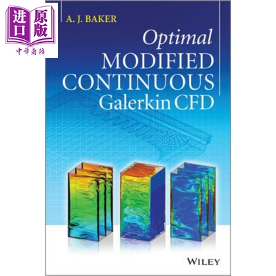现货 光学改进连续的加勒金计算流体动力学 Optimal Modified Continuous Galerkin Cfd 英文原版A Baker Wiley 【中商原版】