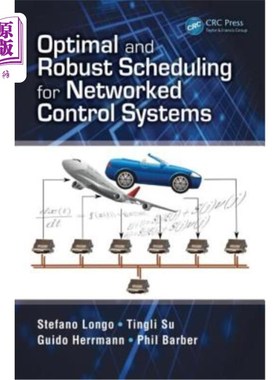 海外直订Optimal and Robust Scheduling for Networked Control Systems 控制系统的最优鲁棒调度