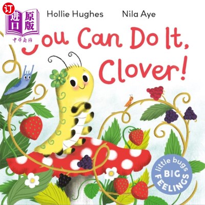 海外直订Little Bugs Big Feelings: You Can Do It Clover 小虫子，大感情:你能做到，三叶草