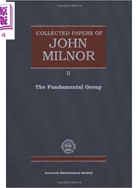 预售 约翰 米尔诺论文集2 基本群 Collected Papers of John Milnor II The Fundamental Group 英文原版 John Milnor【中商原版】