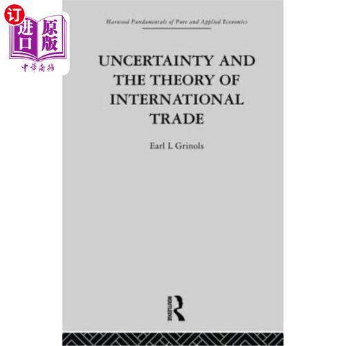 海外直订Uncertainty and the Theory of International Trade 不确定性与国际贸易理论