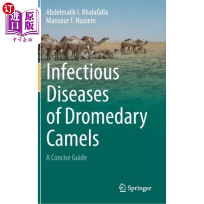 海外直订医药图书Infectious Diseases of Dromedary Camels: A Concise Guide 单峰骆驼的传染病:简明指南