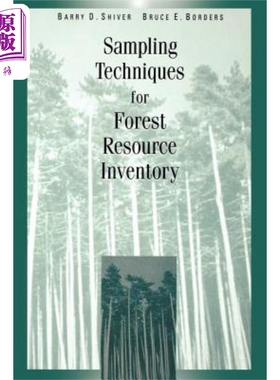 现货 森林资源调查的抽样技术 Sampling Techniques For Forest Resource Inventory 英文原版 Barry Shiver 中商原�