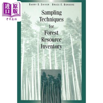 现货 森林资源调查的抽样技术 Sampling Techniques For Forest Resource Inventory 英文原版 Barry Shiver 中商原�