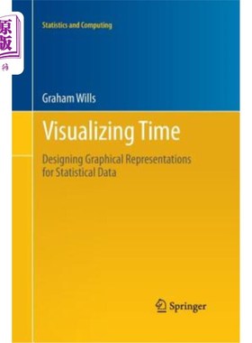 海外直订Visualizing Time: Designing Graphical Representations for Statistical Data 可视化时间：设计统计数据的图形表示